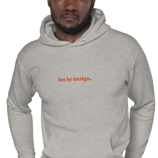 live by design hoodie